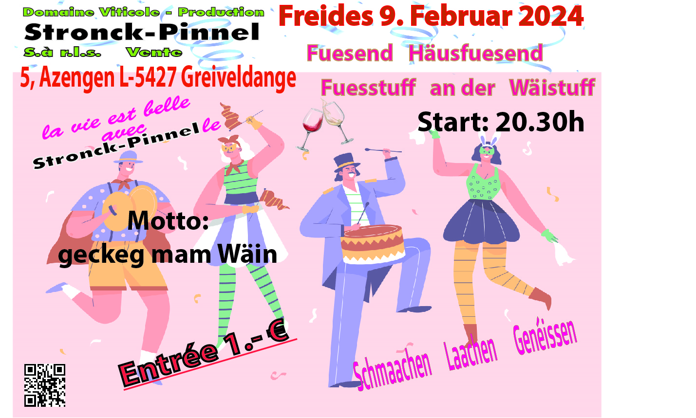 Freides de 9. Februar 2024
Fuesend an der Wäistuff
Entrée 1 € 
Start: 20.30h